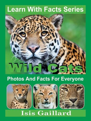 cover image of Wild Cats Photos and Facts for Everyone
